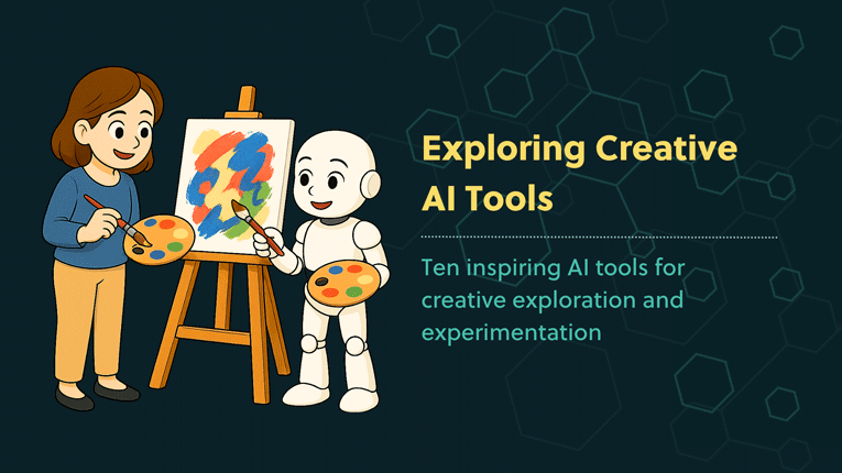 illustration of a woman and a robot painting together at an easel, representing creative AI tools, with text reading “Exploring Creative AI Tools – Ten inspiring AI tools for creative exploration and experimentation.”